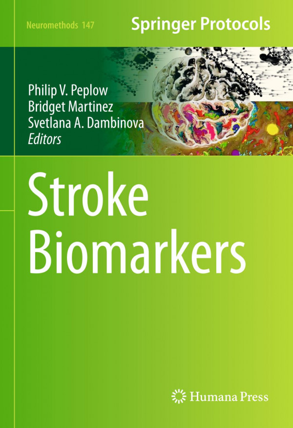 Stroke Biomarkers 1st Ed 2020 Philip V Peplow Bridget Martinez