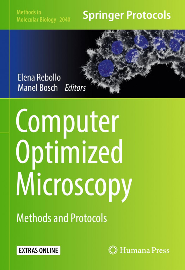 Computer Optimized Microscopy Methods And Protocols 1st Ed 2019 Elena Rebollo