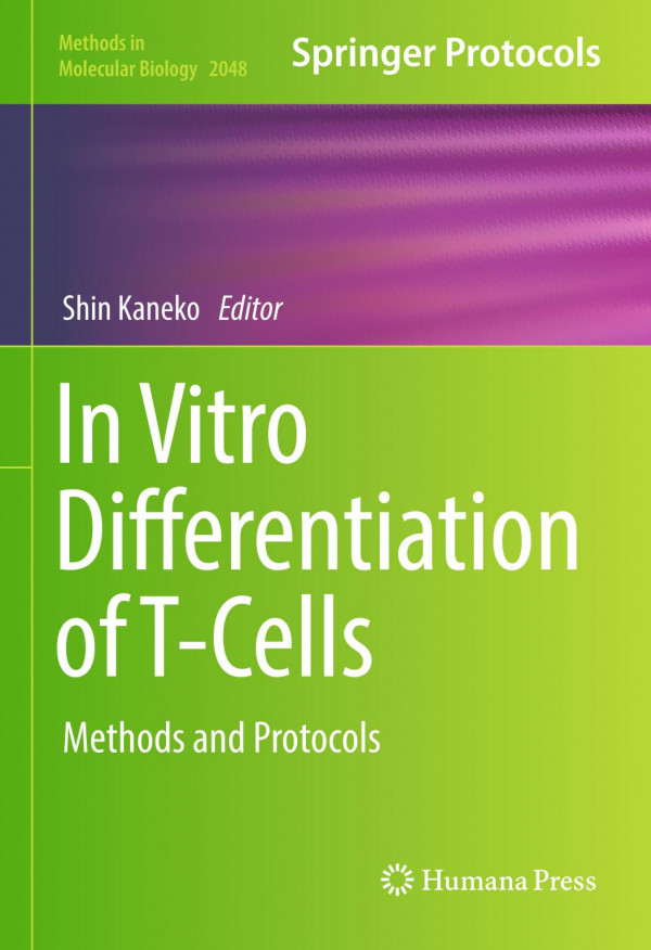 In Vitro Differentiation Of Tcells Methods And Protocols 1st Ed 2019 Shin Kaneko