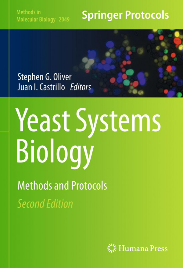Yeast Systems Biology Methods And Protocols 2nd Ed 2019 Stephen G Oliver
