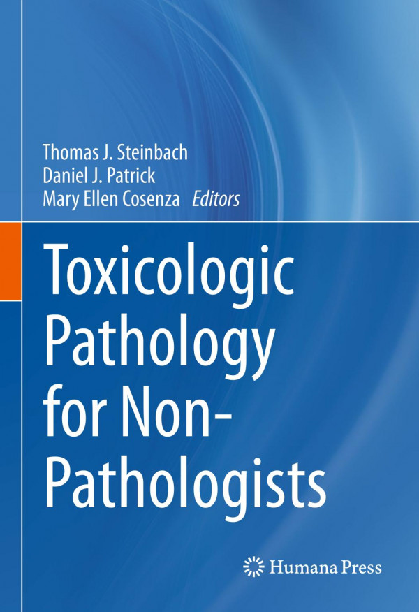 Toxicologic Pathology For Nonpathologists 1st Ed 2019 Thomas J Steinbach