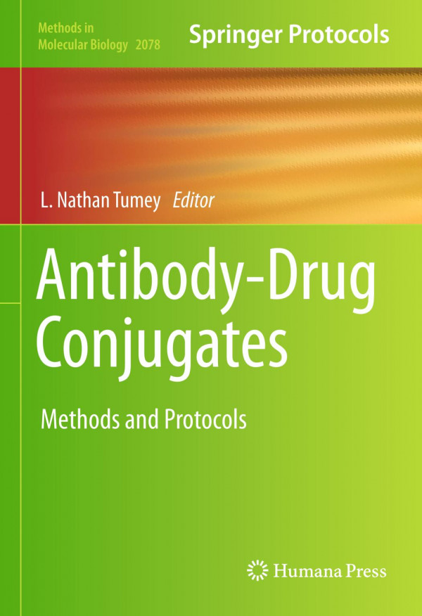 Antibodydrug Conjugates Methods And Protocols 1st Ed 2020 L Nathan Tumey