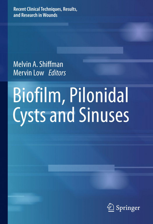 Biofilm Pilonidal Cysts And Sinuses 1st Ed 2020 Melvin A Shiffman