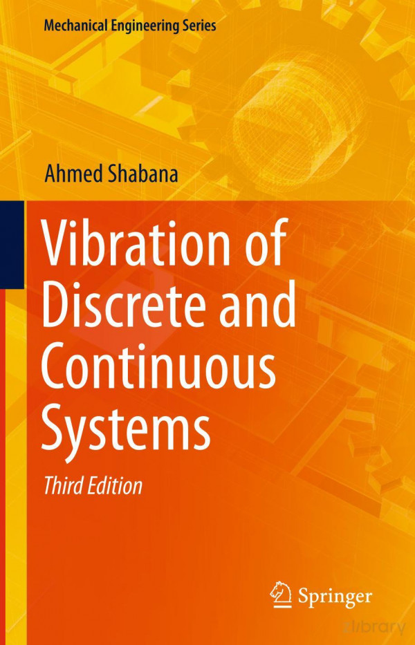 Vibration Of Discrete And Continuous Systems 3rd Ed 2019 Ahmed Shabana