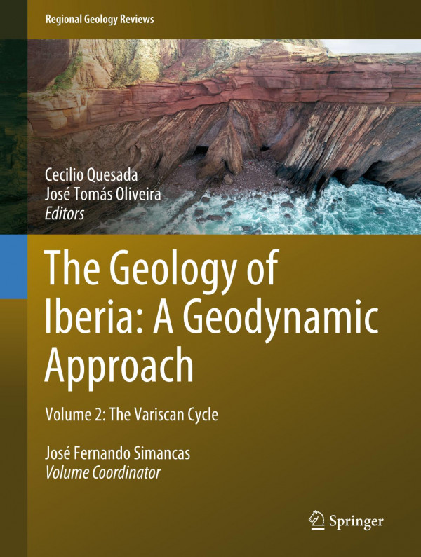 The Geology Of Iberia A Geodynamic Approach Volume 2 The Variscan Cycle 1st Ed 2019 Cecilio Quesada