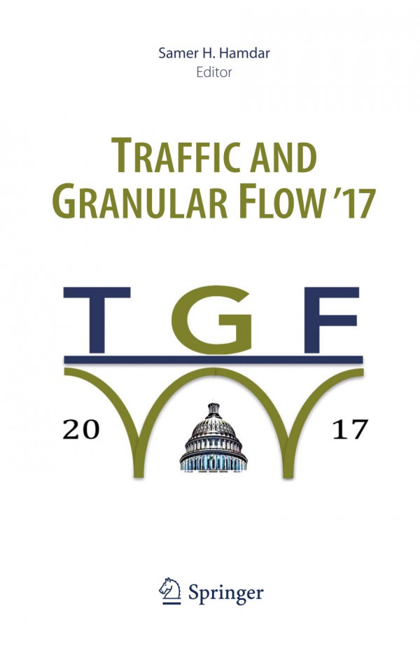 Traffic And Granular Flow 17 1st Ed 2019 Samer H Hamdar