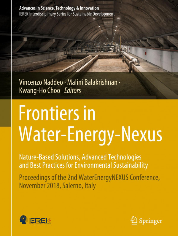 Frontiers In Waterenergynexusnaturebased Solutions Advanced Technologies And Best Practices For Environmental Sustainability Proceedings Of The 2nd Waterenergynexus Conference November 2018 Salerno Italy 1st Ed 2020 Vincenzo Naddeo