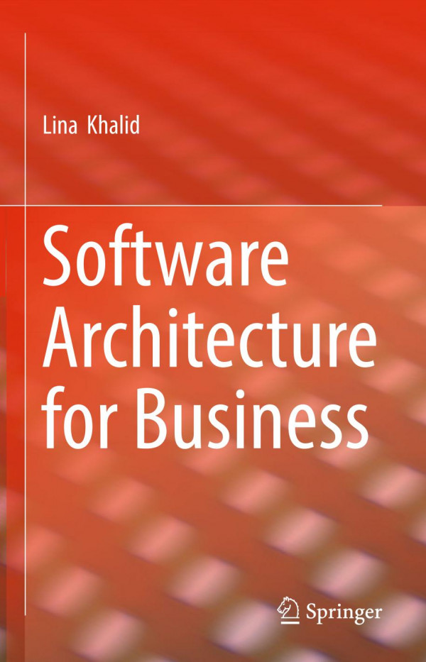 Software Architecture For Business 1st Ed 2020 Lina Khalid