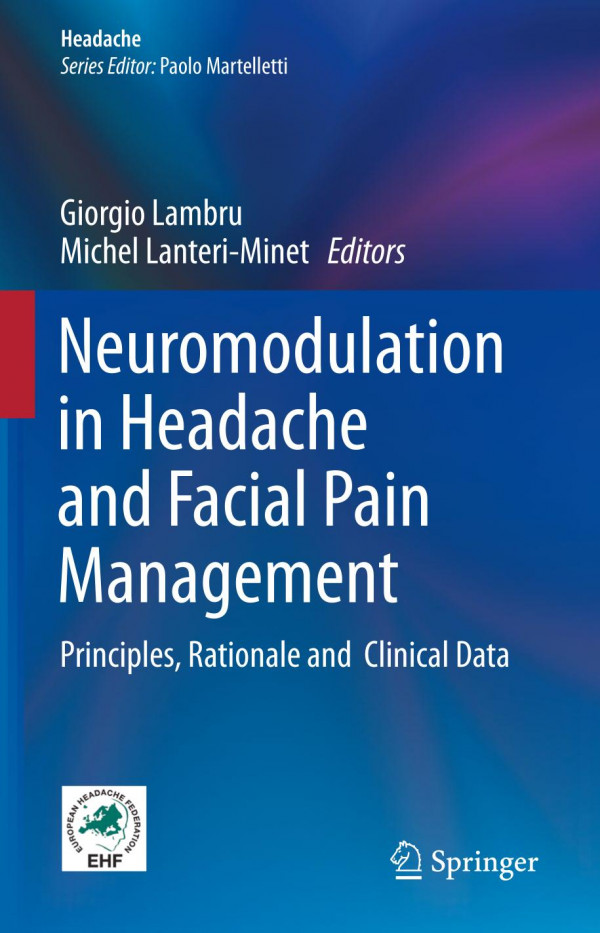Neuromodulation In Headache And Facial Pain Management Principles Rationale And Clinical Data 1st Ed 2020 Giorgio Lambru