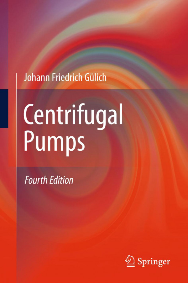 Centrifugal Pumps 4th Ed 2020 Johann Friedrich Glich