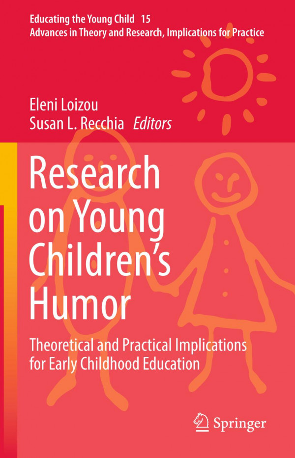 Research On Young Childrens Humor Theoretical And Practical Implications For Early Childhood Education 1st Ed 2019 Eleni Loizou