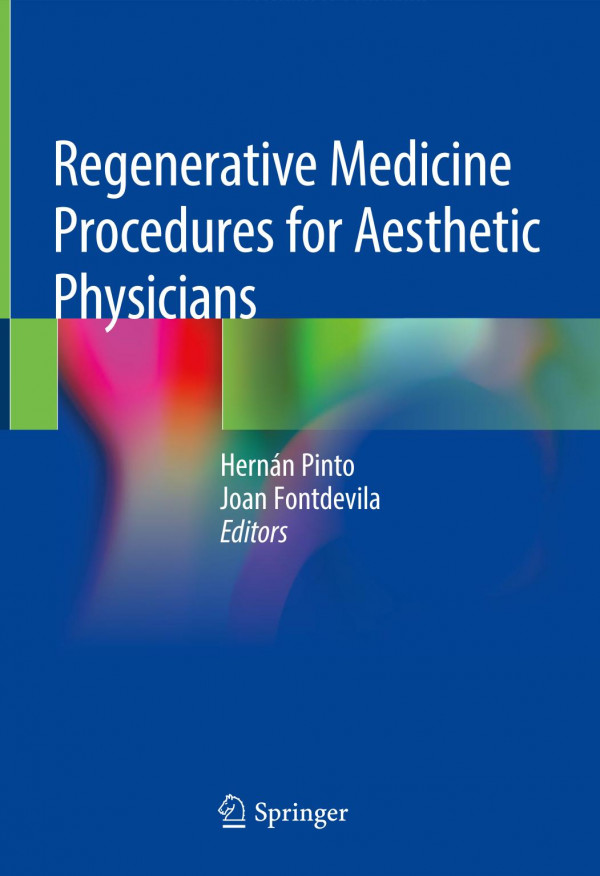 Regenerative Medicine Procedures For Aesthetic Physicians 1st Ed 2019 Hernn Pinto