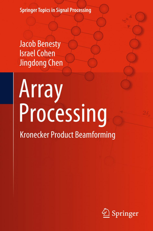 Array Processing Kronecker Product Beamforming 1st Ed 2019 Jacob Benesty