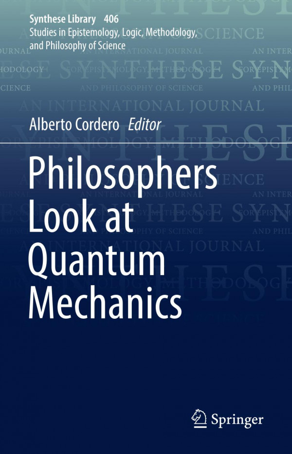 Philosophers Look At Quantum Mechanics 1st Ed 2019 Alberto Cordero