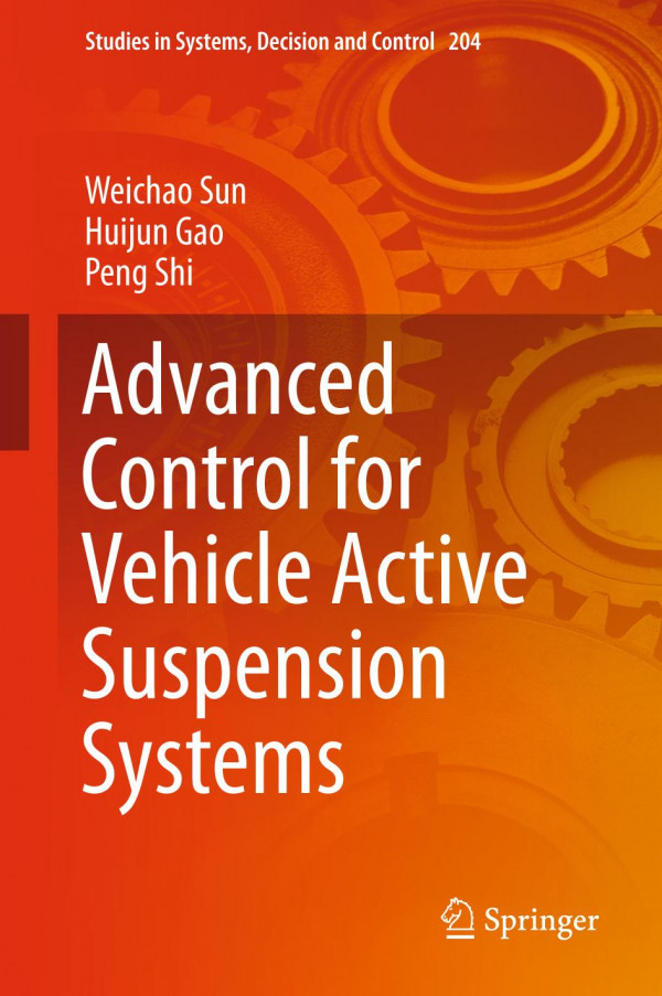 Advanced Control For Vehicle Active Suspension Systems 1st Ed Weichao Sun