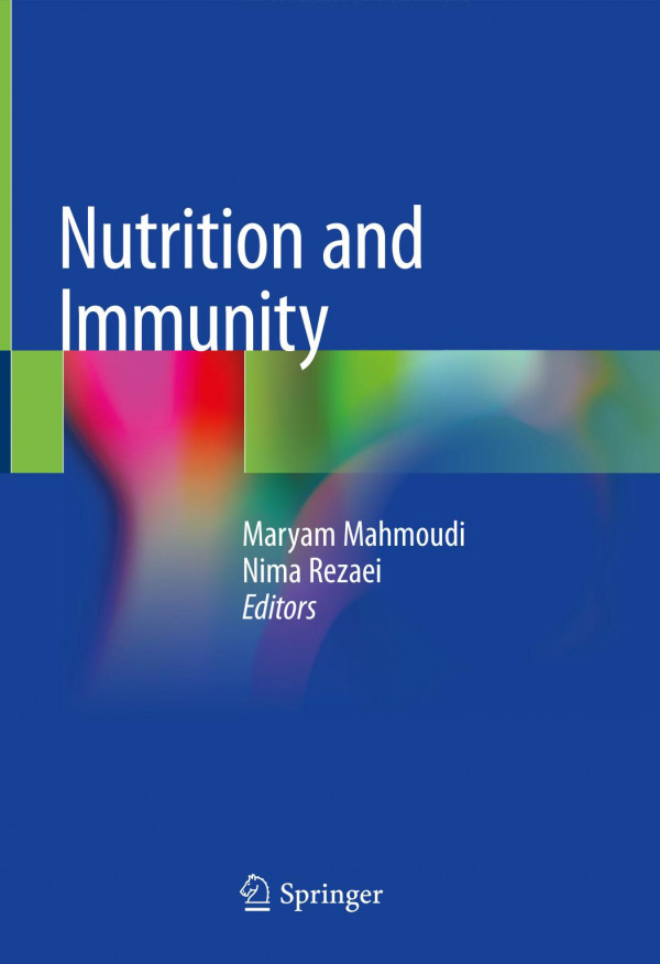 Nutrition And Immunity 1st Ed 2019 Maryam Mahmoudi Nima Rezaei