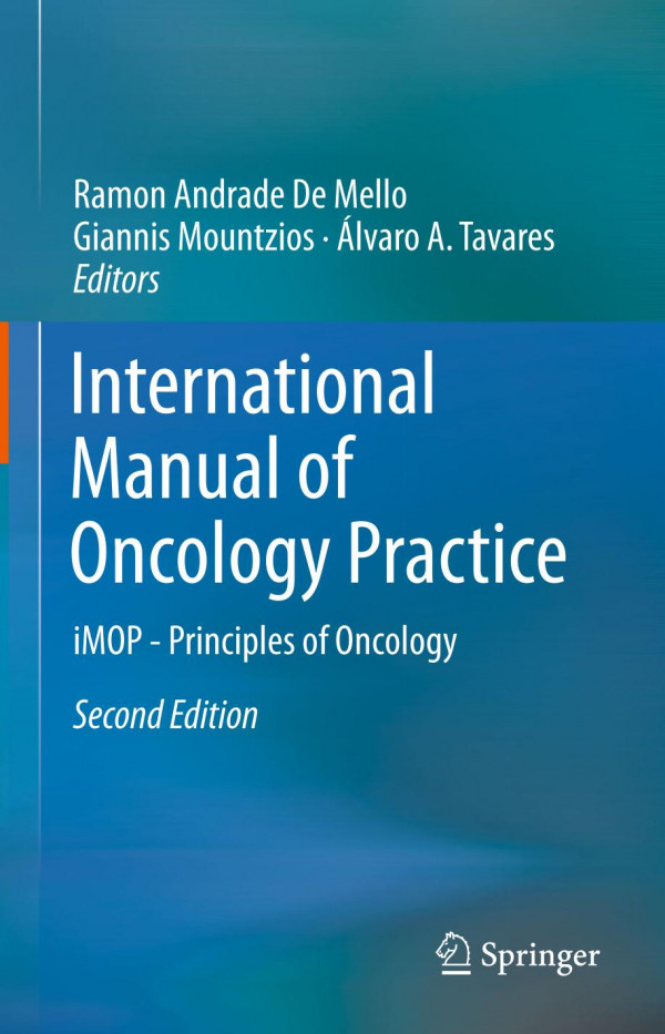 International Manual Of Oncology Practice Imop Principles Of Oncology 2nd Ed 2019 Ramon Andrade De Mello