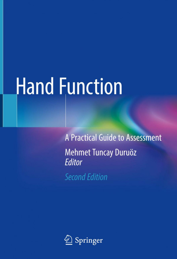 Hand Function A Practical Guide To Assessment 2nd Ed 2019 Mehmet Tuncay Duruz