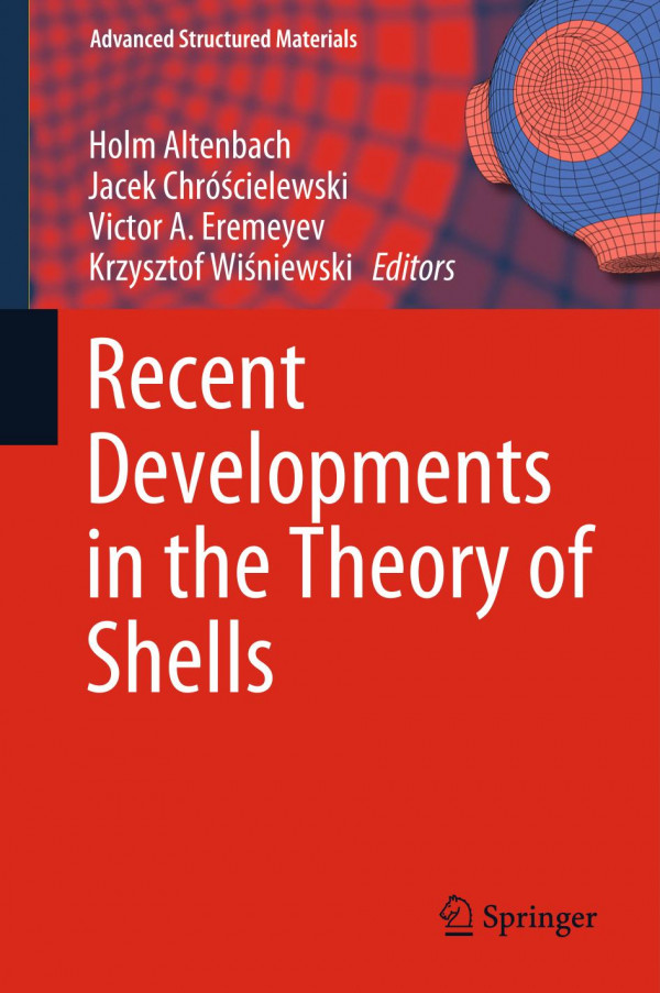 Recent Developments In The Theory Of Shells 1st Ed 2019 Holm Altenbach