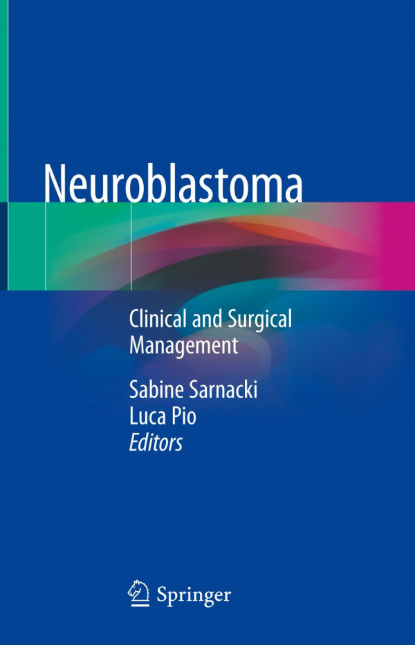 Neuroblastoma Clinical And Surgical Management 1st Ed 2020 Sabine Sarnacki
