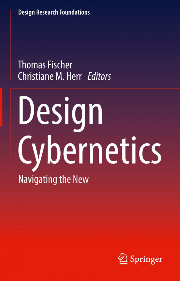 Design Cybernetics Navigating The New 1st Ed 2019 Thomas Fischer