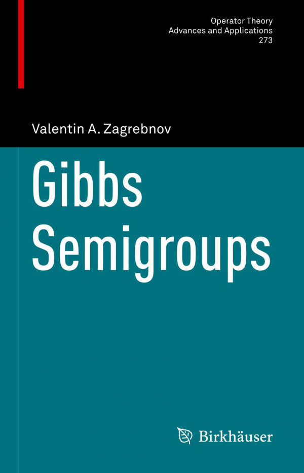 Gibbs Semigroups 1st Ed 2019 Valentin A Zagrebnov