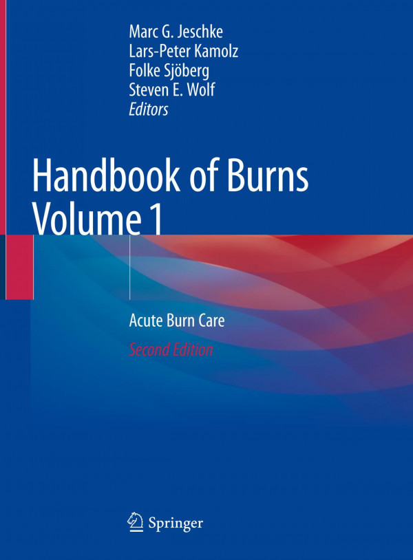 Handbook Of Burns Volume 1 Acute Burn Care 2nd Ed 2020 Marc G Jeschke