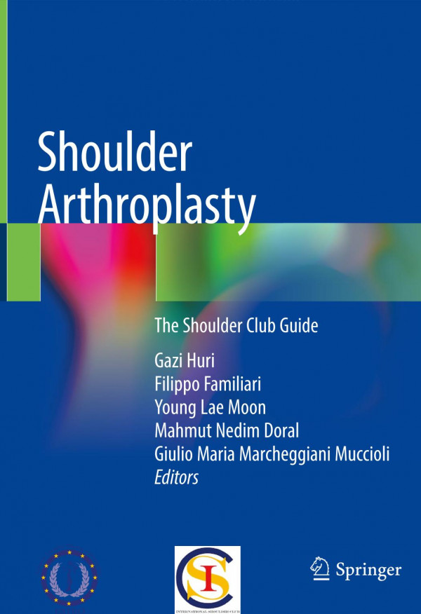 Shoulder Arthroplasty The Shoulder Club Guide 1st Ed 2020 Gazi Huri