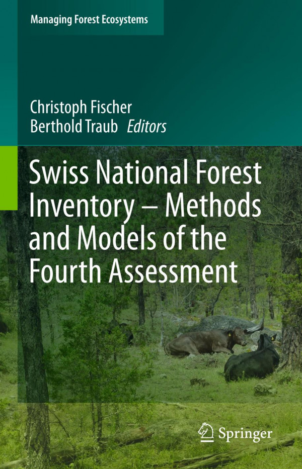 Swiss National Forest Inventory Methods And Models Of The Fourth Assessment 1st Ed 2019 Christoph Fischer