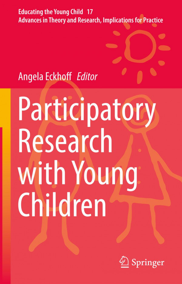 Participatory Research With Young Children 1st Ed 2019 Angela Eckhoff