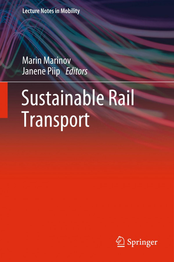 Sustainable Rail Transport 1st Ed 2020 Marin Marinov Janene Piip