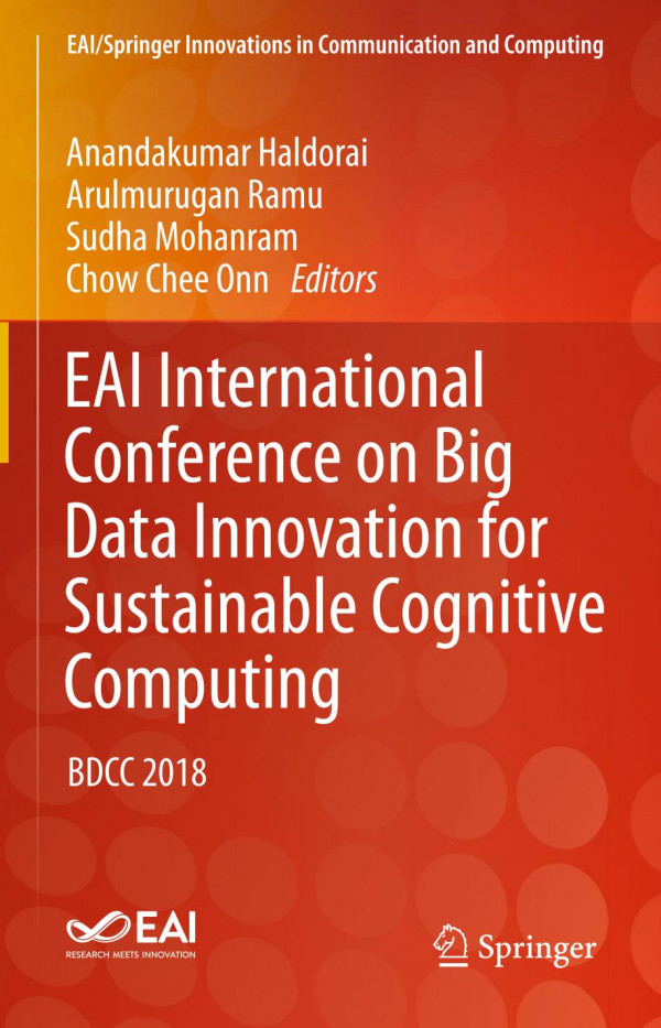 Eai International Conference On Big Data Innovation For Sustainable Cognitive Computing Bdcc 2018 1st Ed 2020 Anandakumar Haldorai
