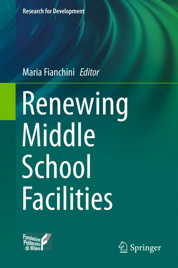 Renewing Middle School Facilities 1st Ed 2020 Maria Fianchini