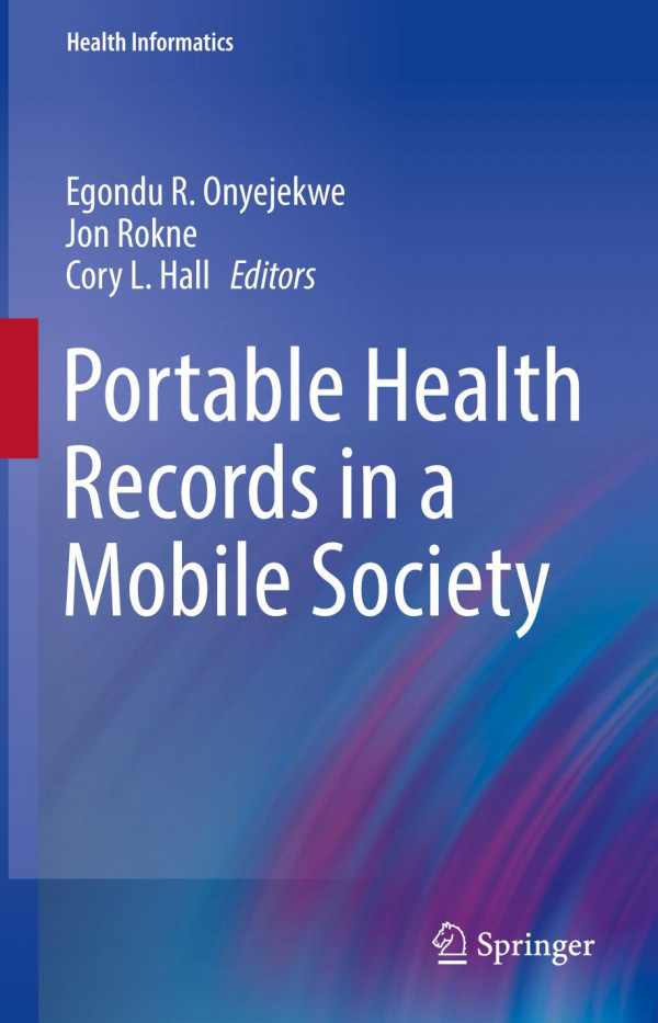 Portable Health Records In A Mobile Society 1st Ed 2019 Egondu R Onyejekwe