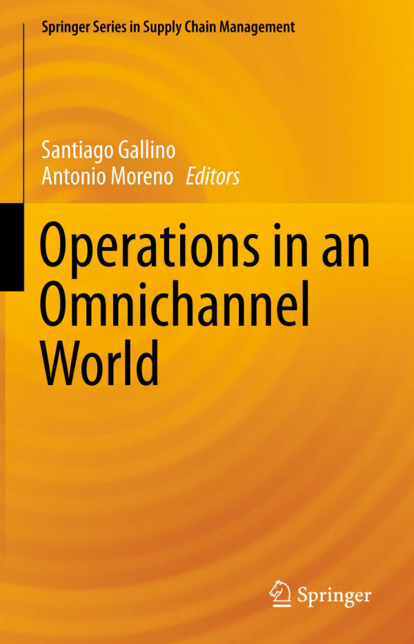 Operations In An Omnichannel World 1st Ed 2019 Santiago Gallino