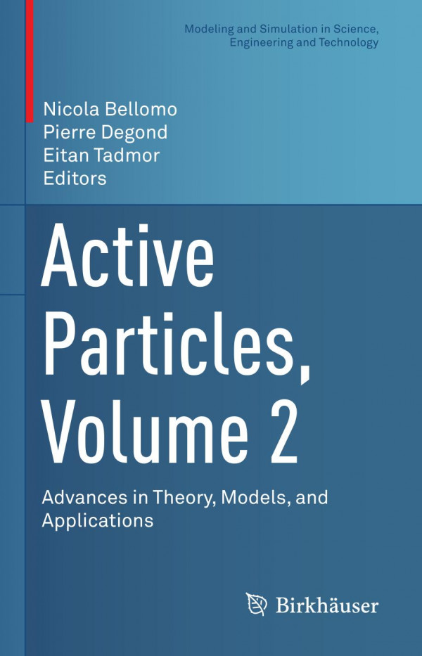 Active Particles Volume 2 Advances In Theory Models And Applications 1st Ed 2019 Nicola Bellomo