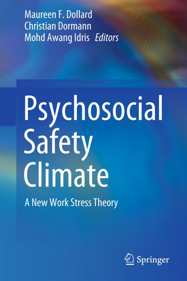Psychosocial Safety Climate A New Work Stress Theory 1st Ed 2019 Maureen F Dollard