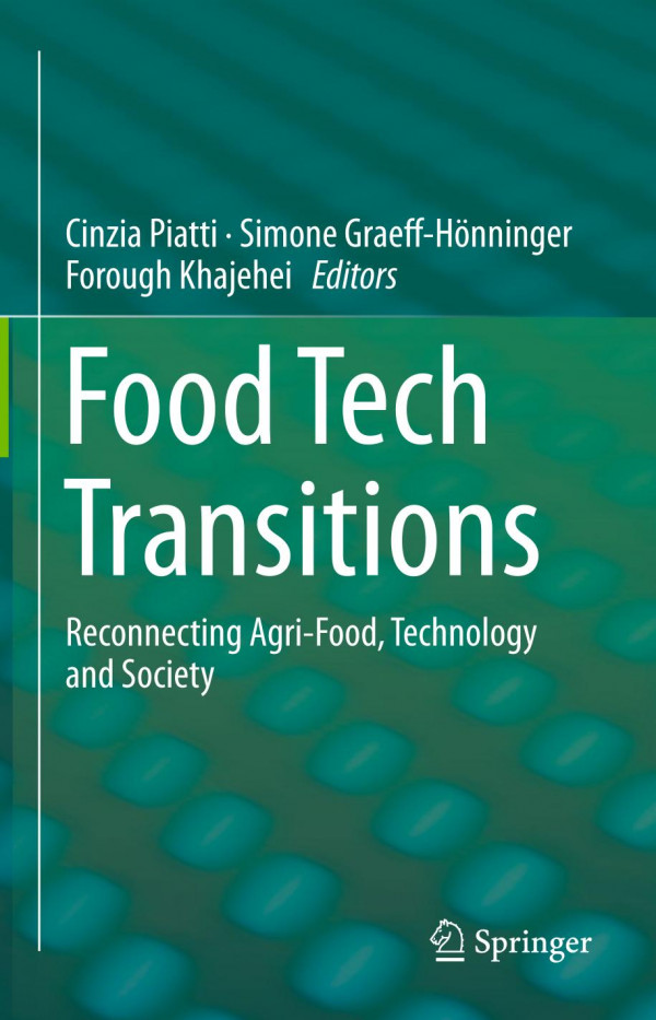 Food Tech Transitions Reconnecting Agrifood Technology And Society 1st Ed 2019 Cinzia Piatti