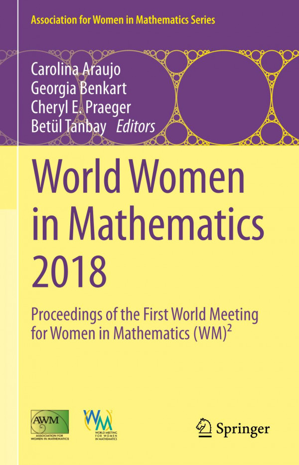 World Women In Mathematics 2018 Proceedings Of The First World Meeting For Women In Mathematics Wm 1st Ed 2019 Carolina Araujo