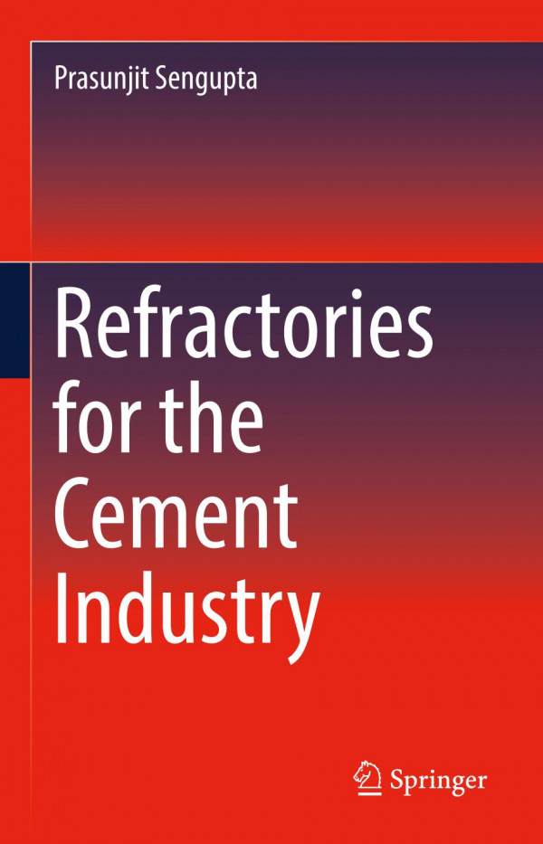 Refractories For The Cement Industry 1st Ed 2020 Prasunjit Sengupta