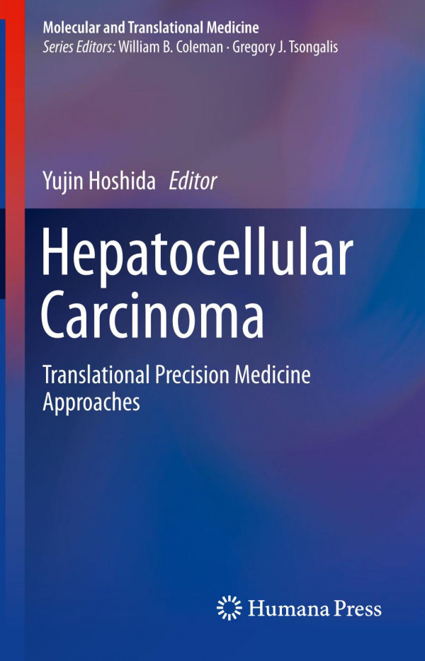 Hepatocellular Carcinoma Translational Precision Medicine Approaches 1st Ed 2019 Yujin Hoshida