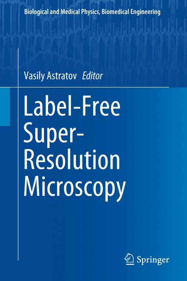 Labelfree Superresolution Microscopy 1st Ed 2019 Vasily Astratov