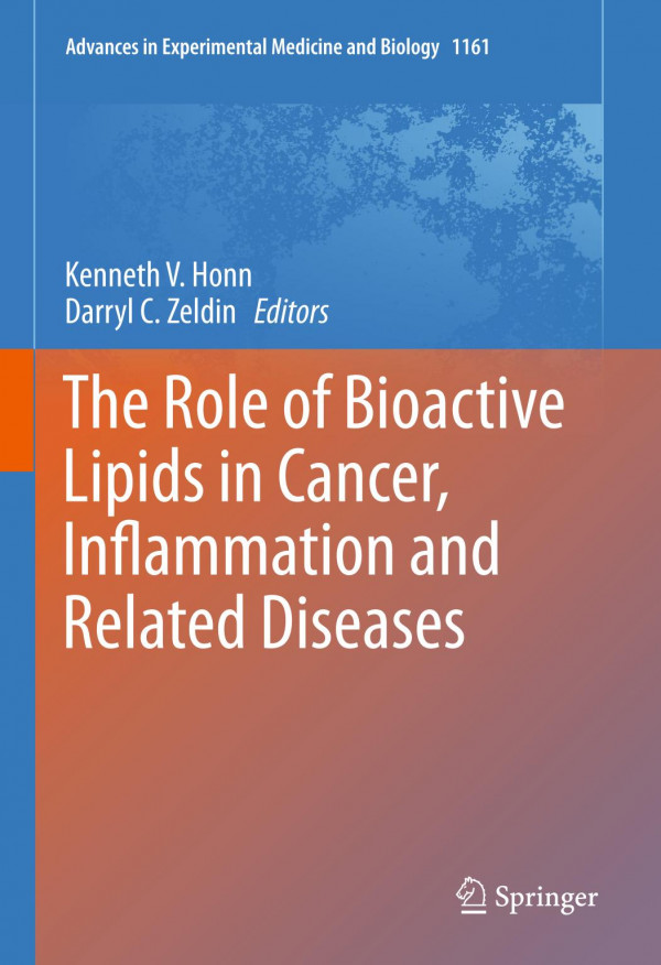 The Role Of Bioactive Lipids In Cancer Inflammation And Related Diseases 1st Ed 2019 Kenneth V Honn