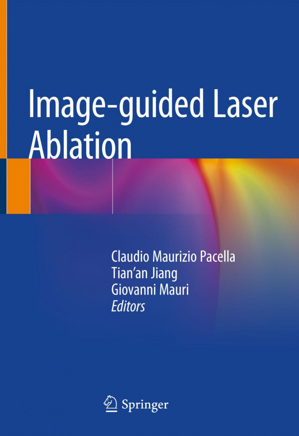 Imageguided Laser Ablation 1st Ed 2020 Claudio Maurizio Pacella