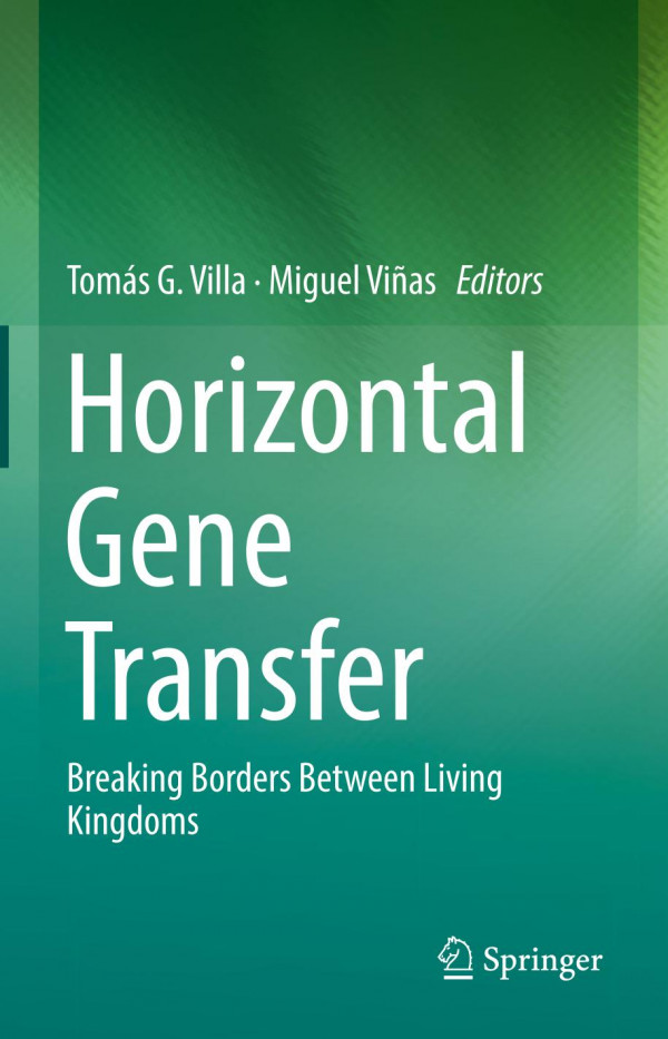 Horizontal Gene Transfer Breaking Borders Between Living Kingdoms 1st Ed 2019 Toms G Villa