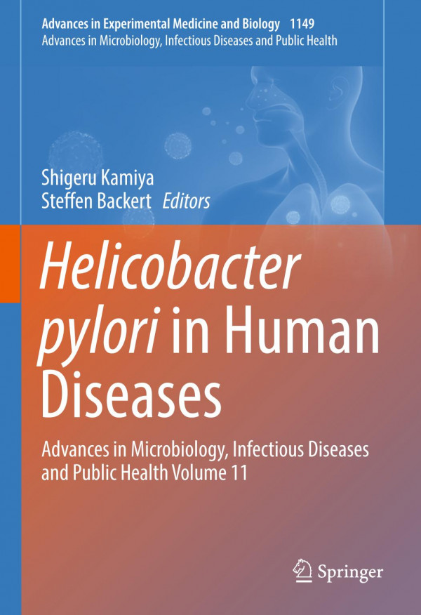 Helicobacter Pylori In Human Diseases Advances In Microbiology Infectious Diseases And Public Health Volume 11 1st Ed 2019 Shigeru Kamiya