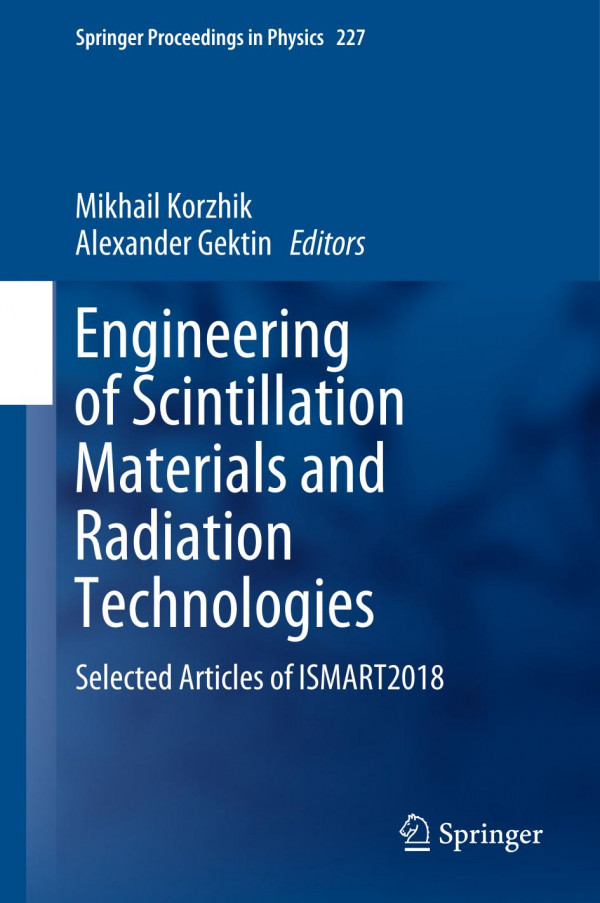 Engineering Of Scintillation Materials And Radiation Technologies Selected Articles Of Ismart2018 1st Ed 2019 Mikhail Korzhik