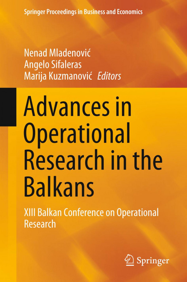 Advances In Operational Research In The Balkans Xiii Balkan Conference On Operational Research 1st Ed 2020 Nenad Mladenovi