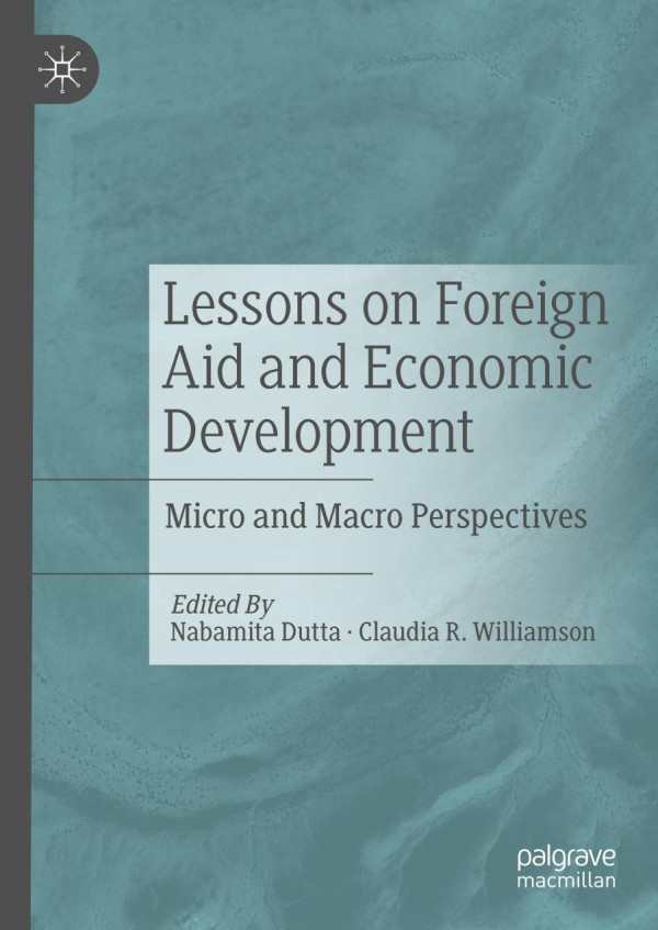 Lessons On Foreign Aid And Economic Development Micro And Macro Perspectives 1st Ed 2019 Nabamita Dutta