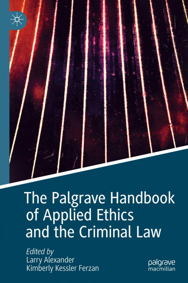 The Palgrave Handbook Of Applied Ethics And The Criminal Law 1st Ed 2019 Larry Alexander